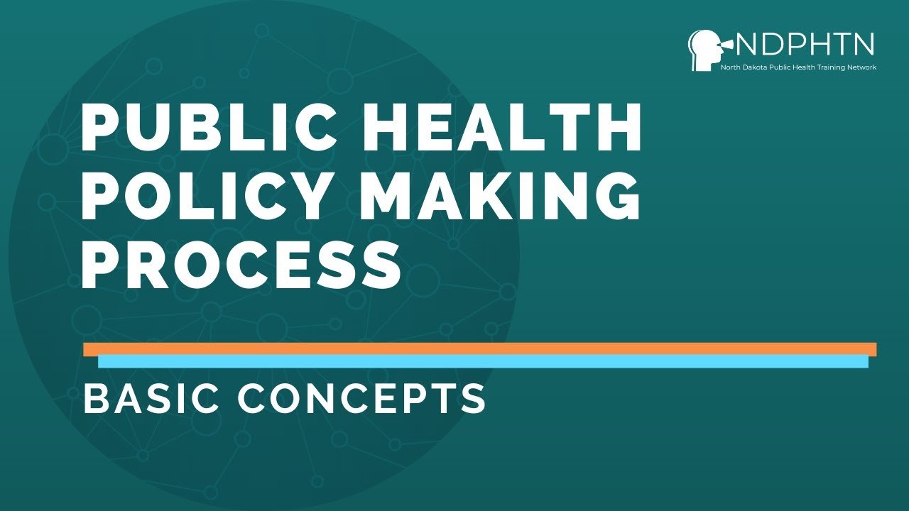 P002 Public Health Policy Making Process