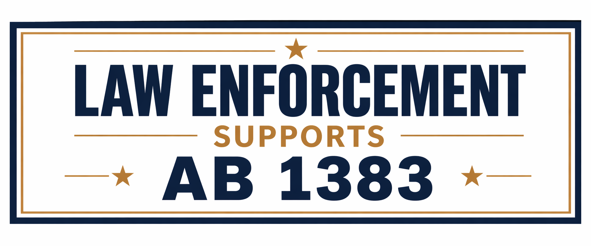 Law Enforcement Supports AB 1383 Public Safety Reform California
