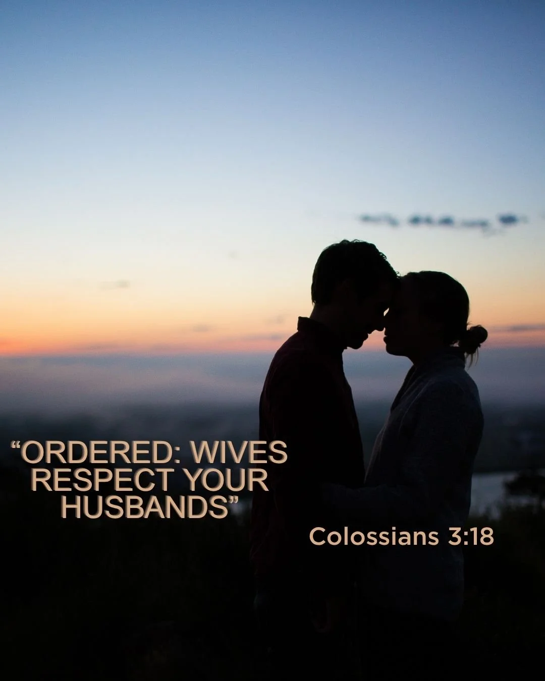 “Ordered: Wives respect your husbands”