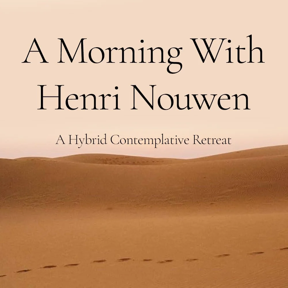 Henri Nouwen Retreat