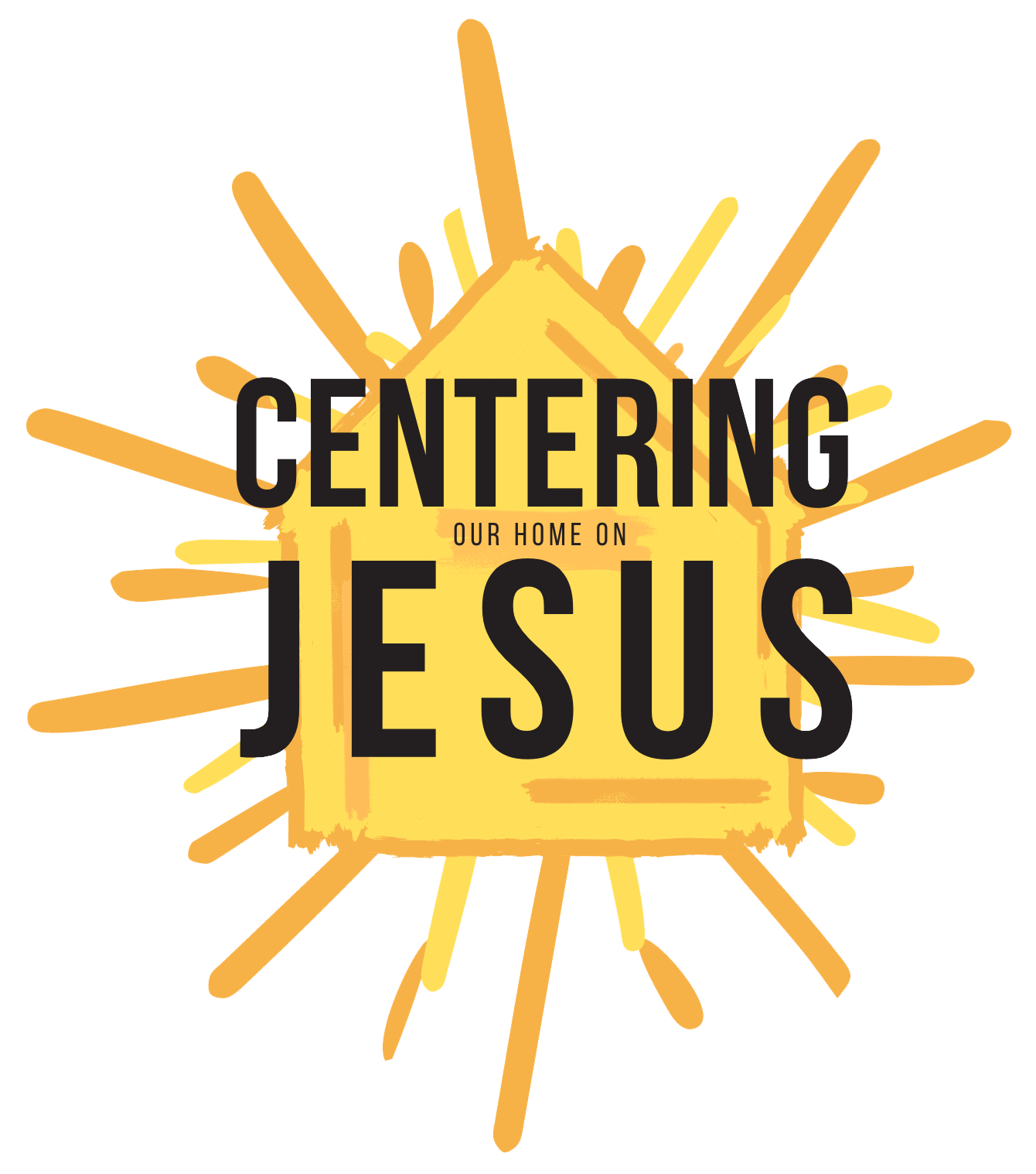 Centering Our Home on Jesus