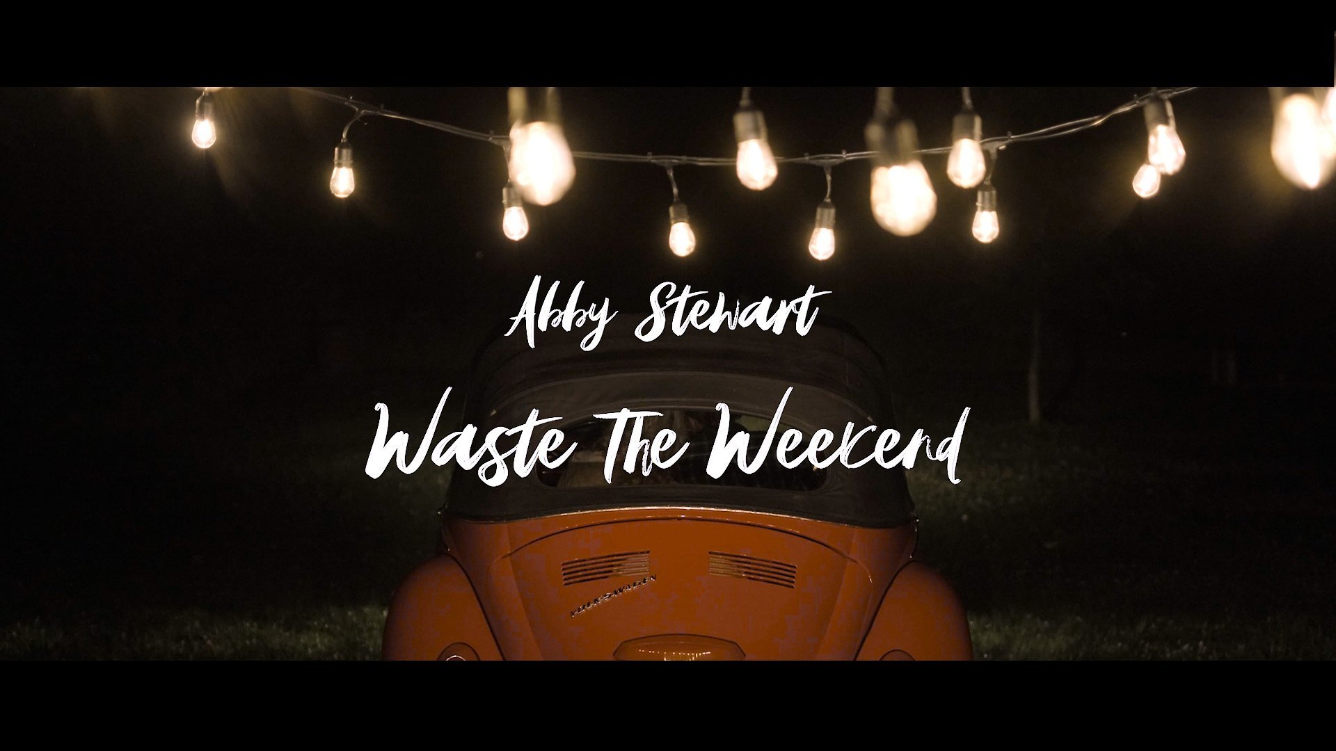 WASTE THE WEEKEND // ABBY STEWART