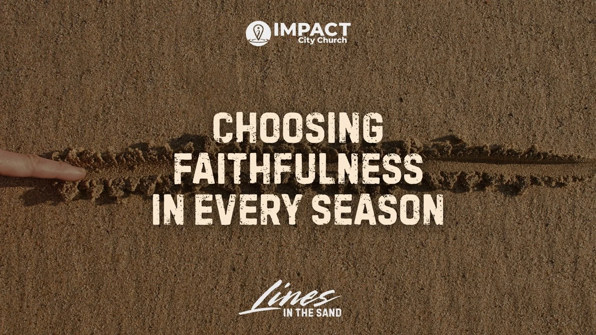 Choosing Faithfulness in Every Season | Lines in the Sand | Pastor Israel Martinez
