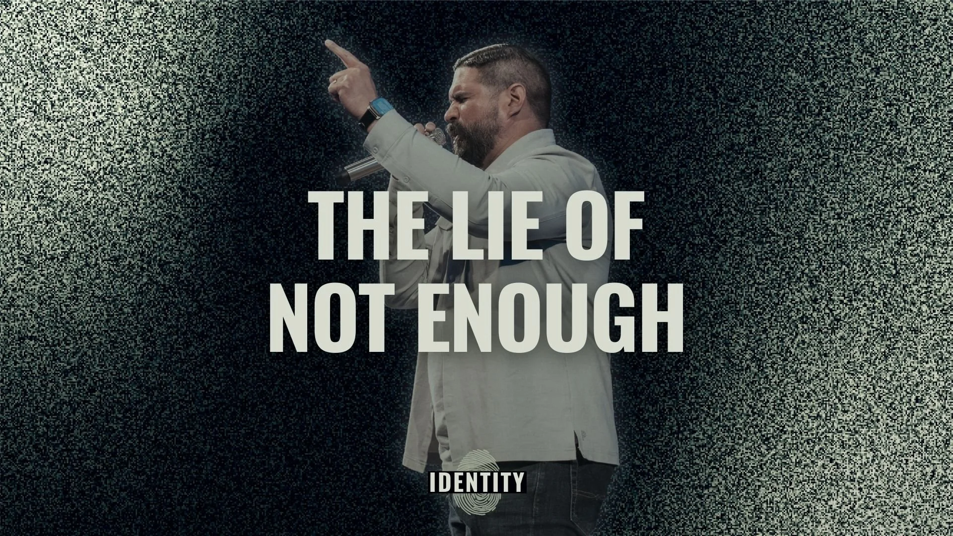 The Lie of Not Enough | Identity Series | Dr. John Carranco