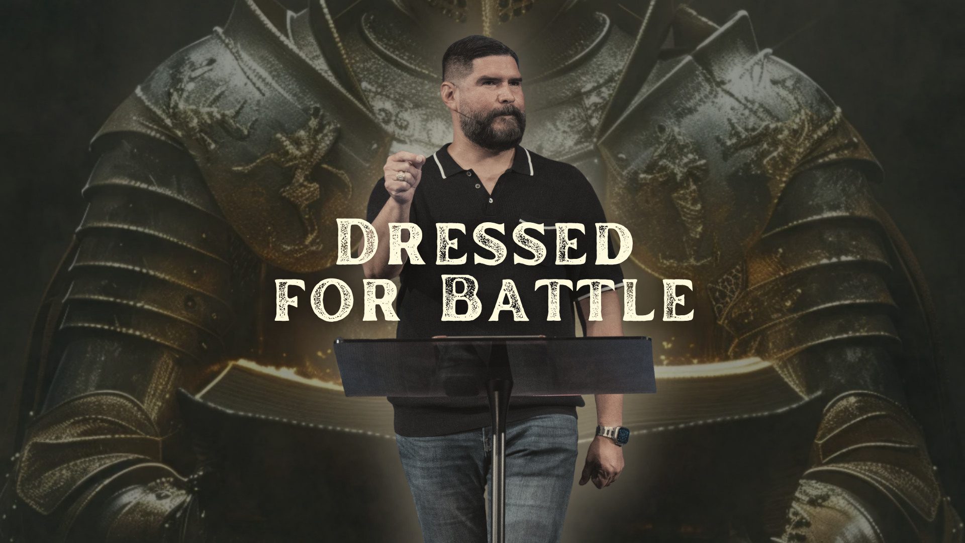 Dressed for Battle | The Invisible War Series | Dr. John Carranco