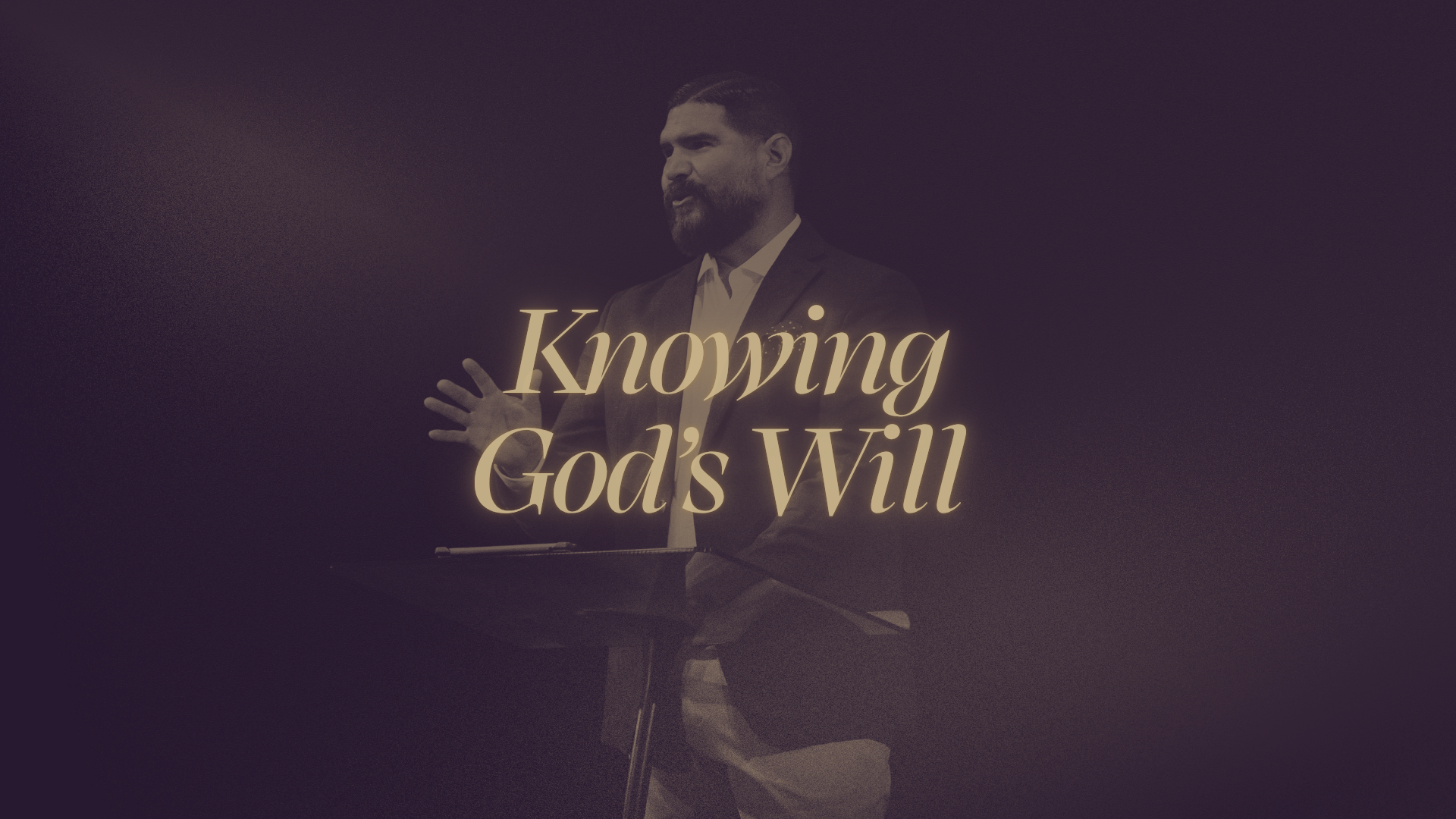 Knowing God's Will | God, What Do I Do? Series | Dr. John Carranco