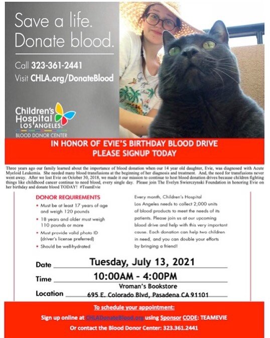 The Evelyn Swierczynski Foundation is so excited to share our upcoming event: 

July 13th, 10a to 3p, at Vroman's Bookstore in Pasadena we'll be hosting our annual #TeamEvie Birthday Blood Drive honoring our beautiful #WarriorGirl's 18th birthday. 


