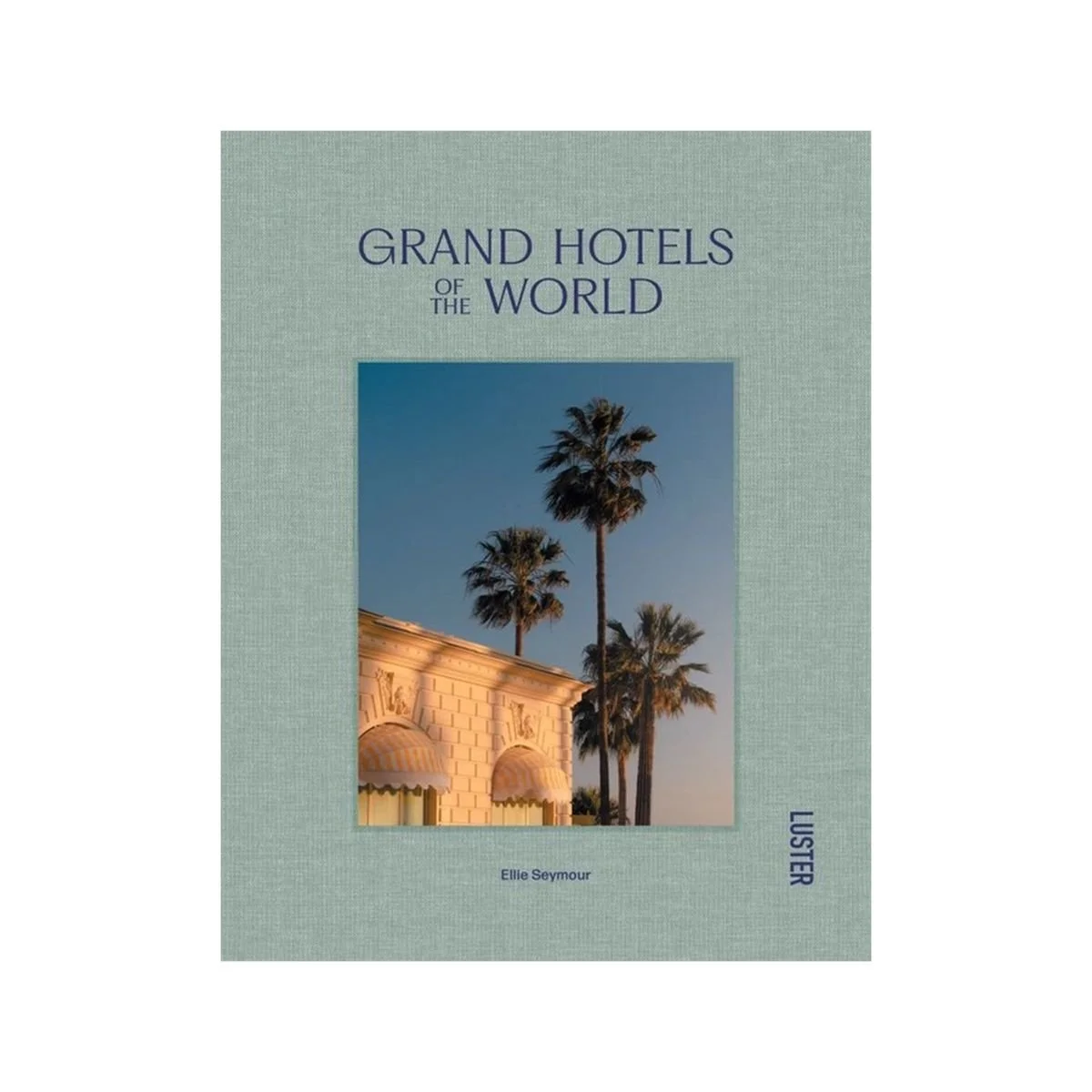Grand Hotels of the World
