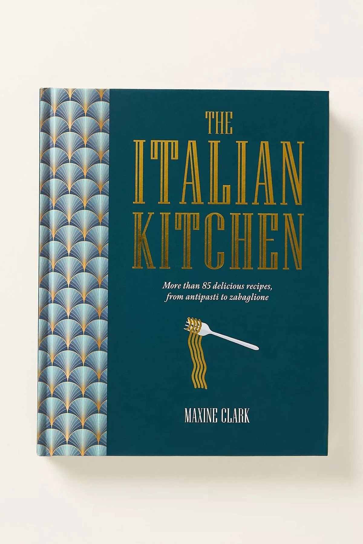 The Italian Kitchen Cookbook