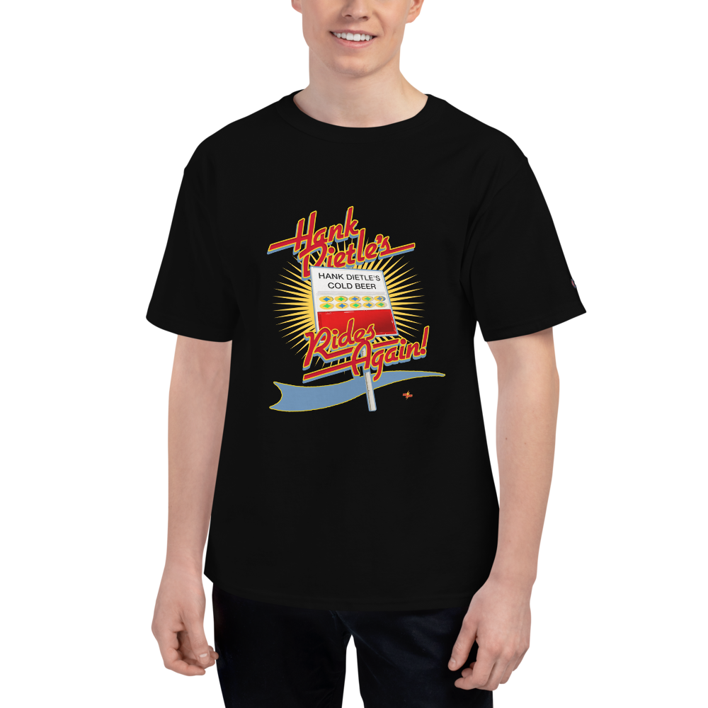 Dick Bangham Rides Again T-Shirt - Champion® Brand — HANK DIETLE'S TAVERN