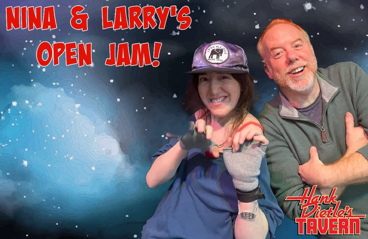 Nina &amp; Larry's Open Jam
