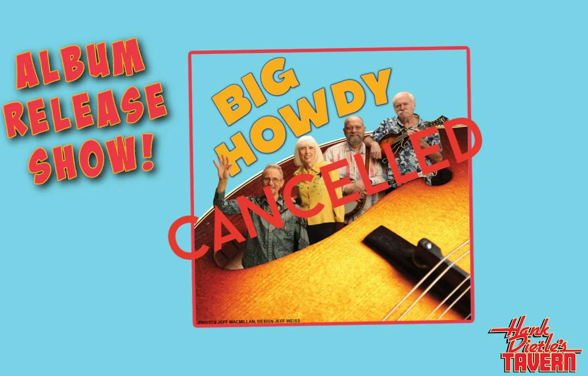 CANCELLED • Big Howdy • Album Release Show