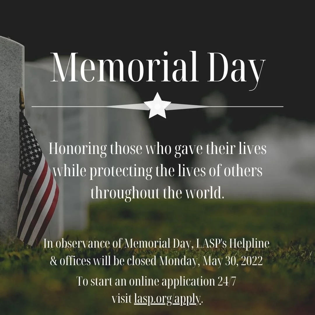 LASP Helpline and offices CLOSED - Memorial Day