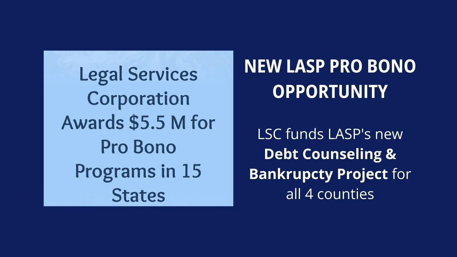 Pro Bono Innovation Fund grant:  New Debt Counseling &amp; Bankrupcty Project for all 4 counties