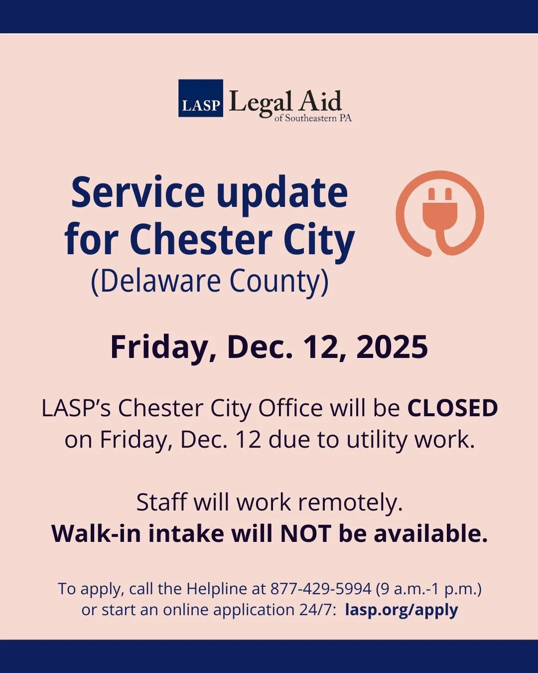 Service Alert:  LASP Chester City (Delaware County) office CLOSED Dec. 12
