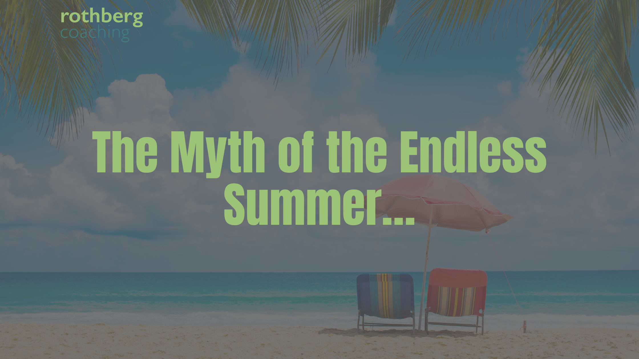 The Myth of the Endless Summer…