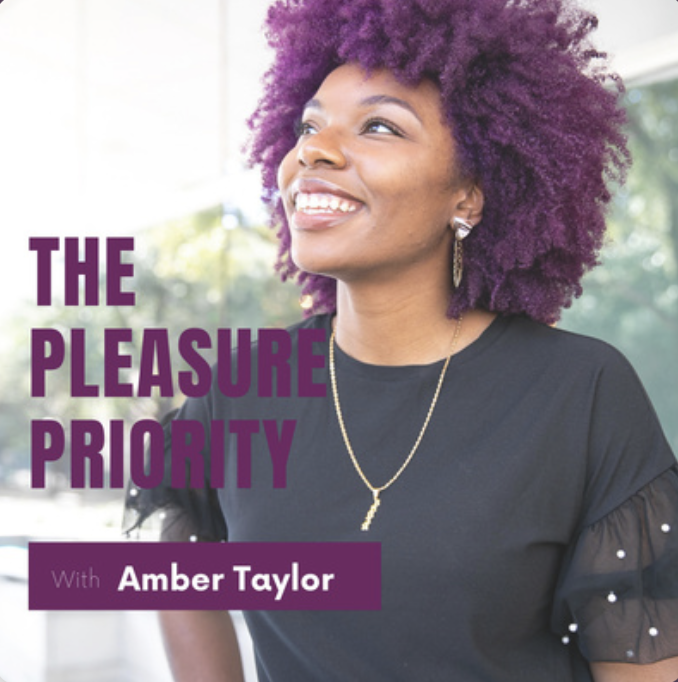 Cover art for The Pleasure Priority Podcast with Amber Taylor Coaching