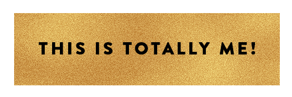 this-is-totally-me-button-gold.png