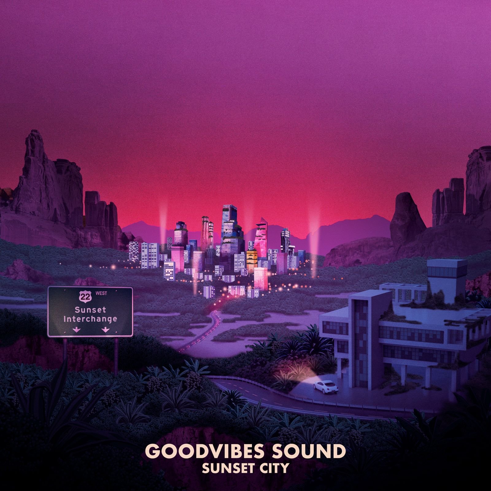 Goodvibes Sound - Sunset City (producer, mixer, co-writer)