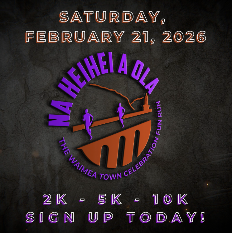 Sign up today for Na Heihei 2026 Waimea Town Celebration Fun Run