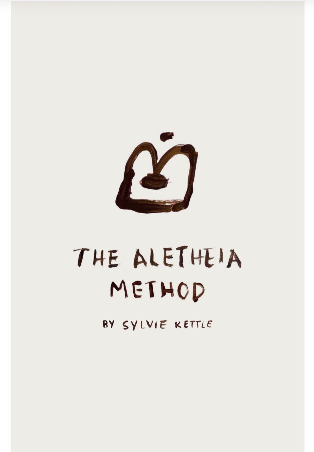 Cover of a book titled "The Aletheia Method" by Sylvie Kettle, featuring a simple abstract brown drawing of a book and a pen.