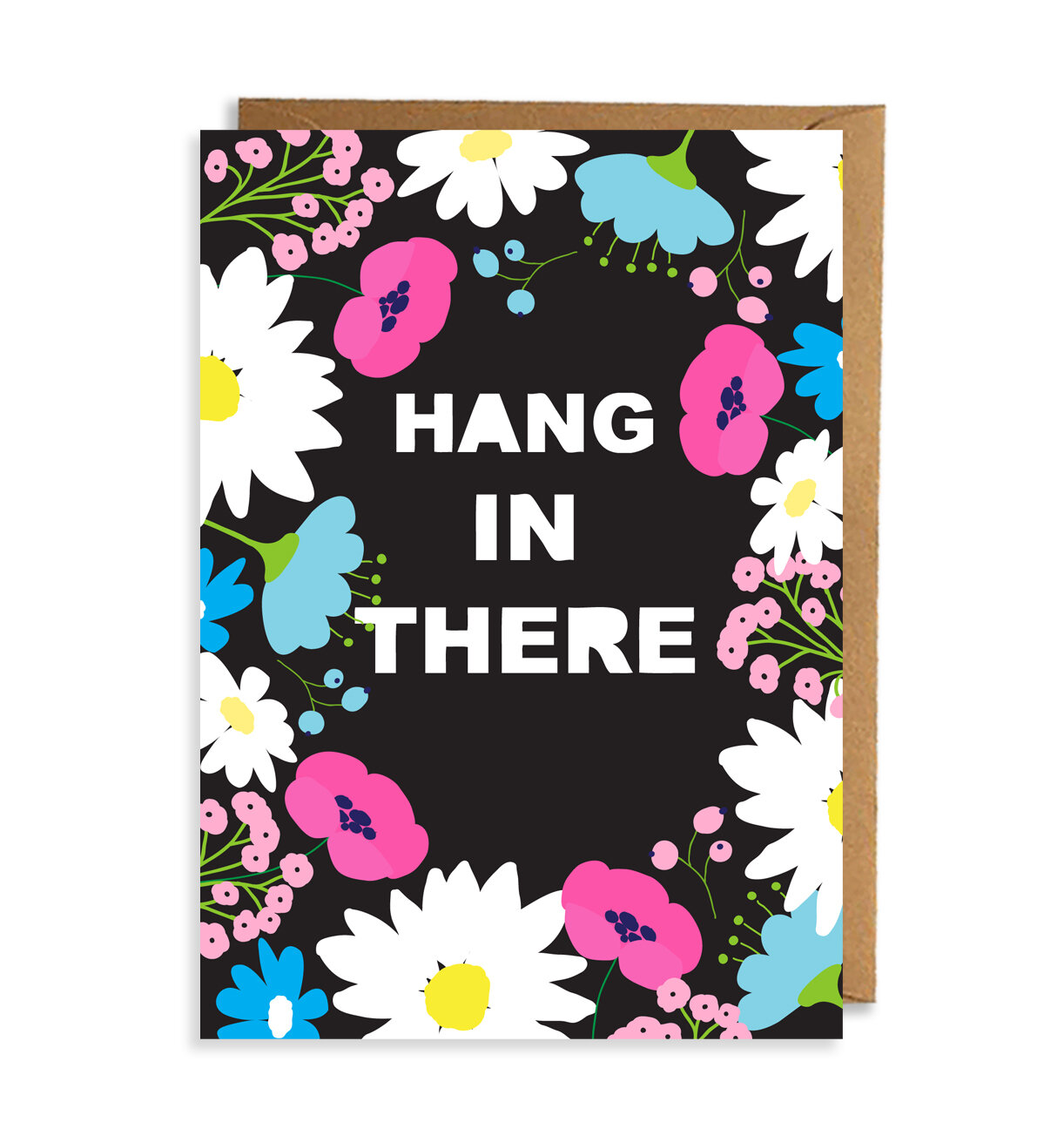 'Hang In There' Floral Card