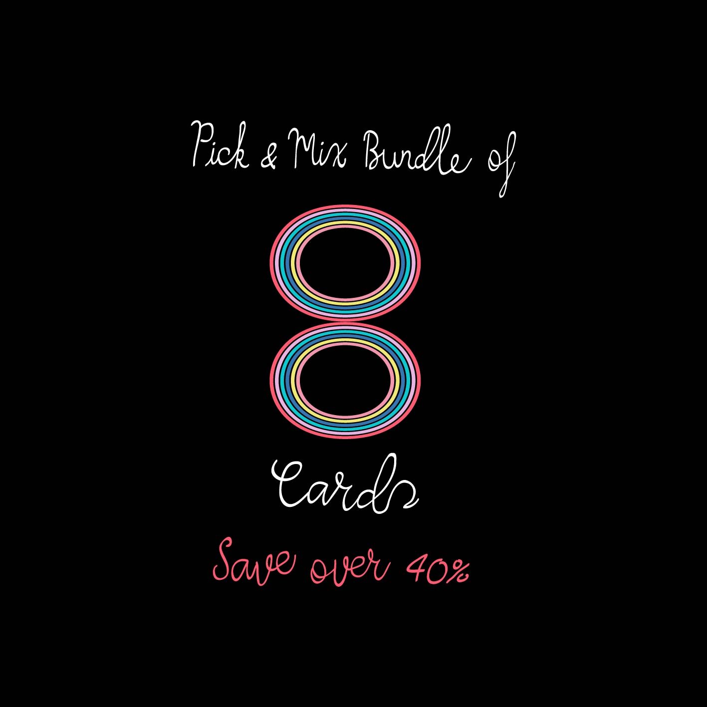 Pick &amp; Mix Discount Bundle 8 Cards