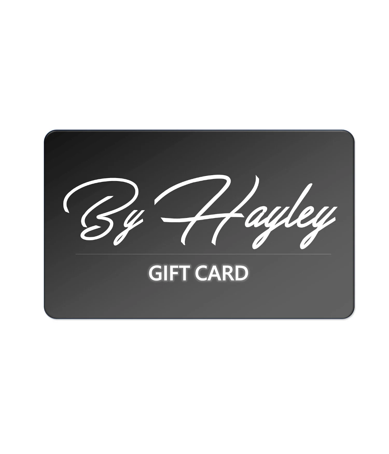 By Hayley Gift Card