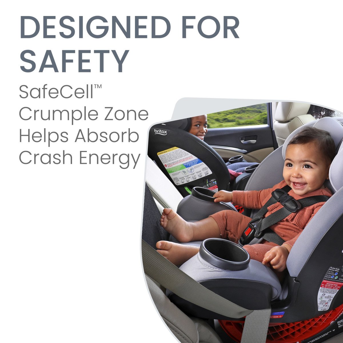 Designed for Safety SafeCell Crumple Zone helps absorb crash energy