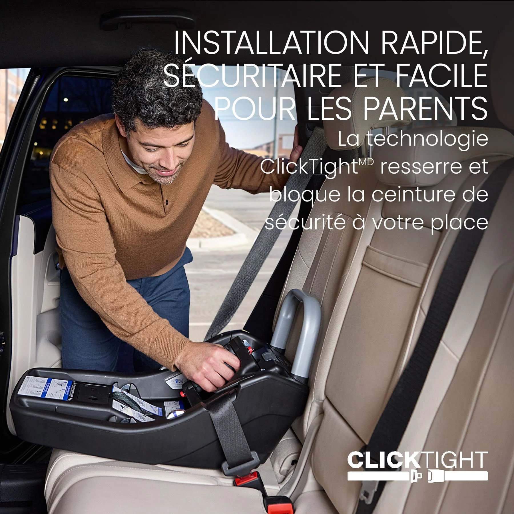 Installation rapide, sécuritaire et facile pour les parents. Technologie ClickTight.
