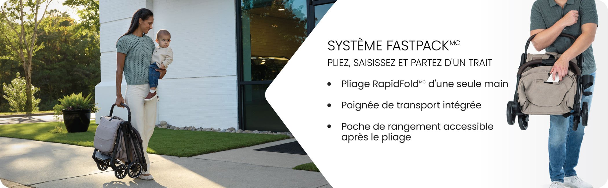 Système fastpack. Pliez, saisissez et partez d'un trait. Pliage RapidFold, poignée de transport at poche de rangement.