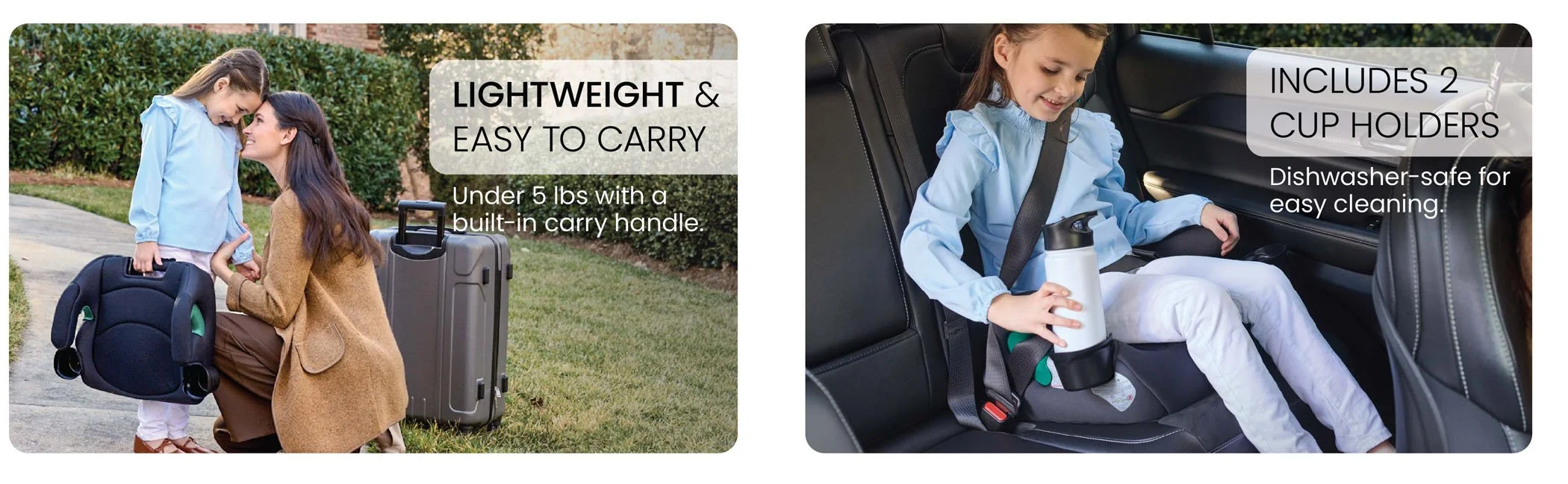 Lightweight and easy to carry. Includes two cup holders.