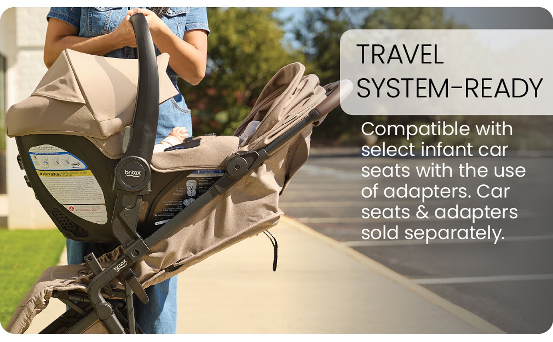 Travel system-ready.