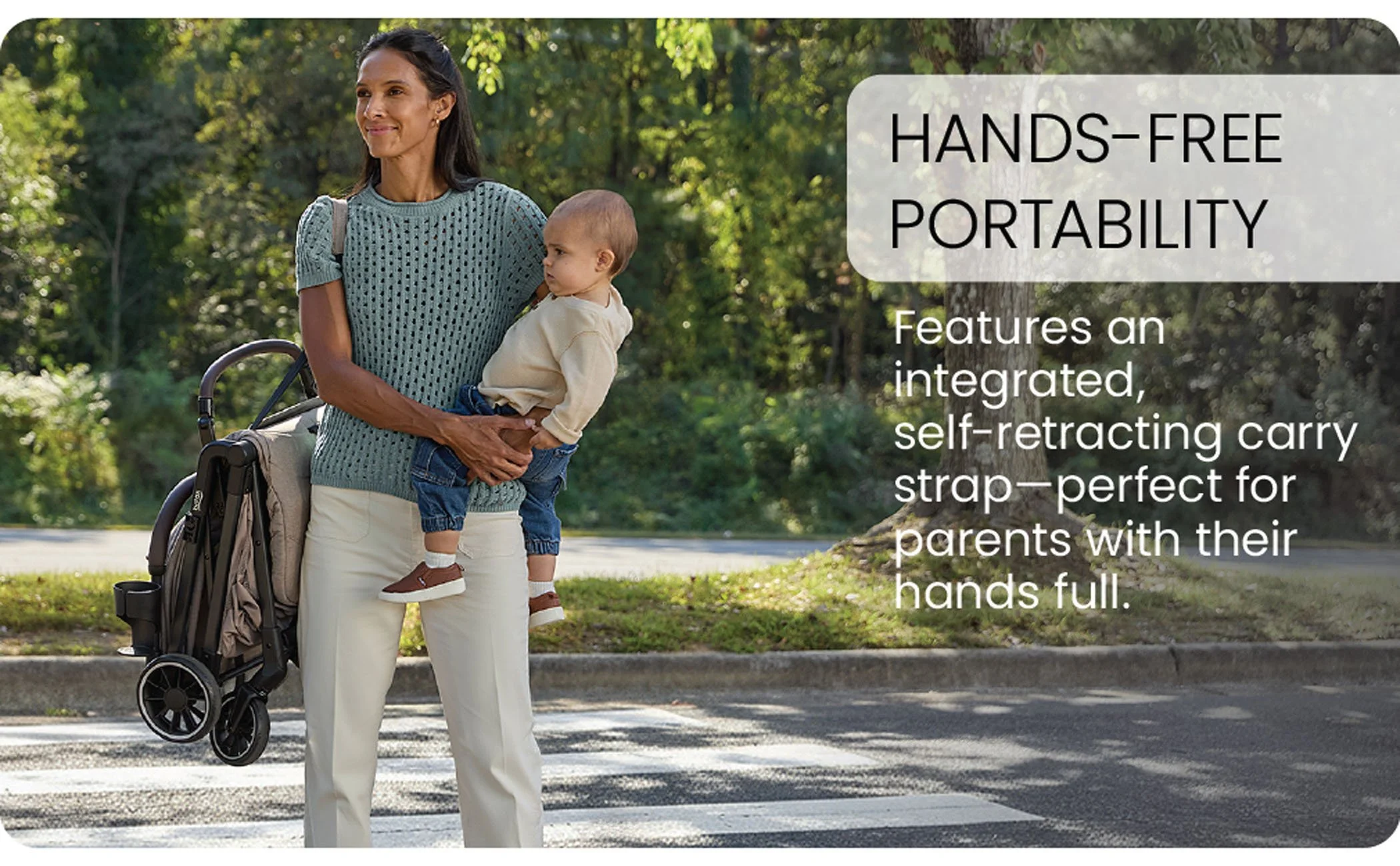 Hands-free portability.