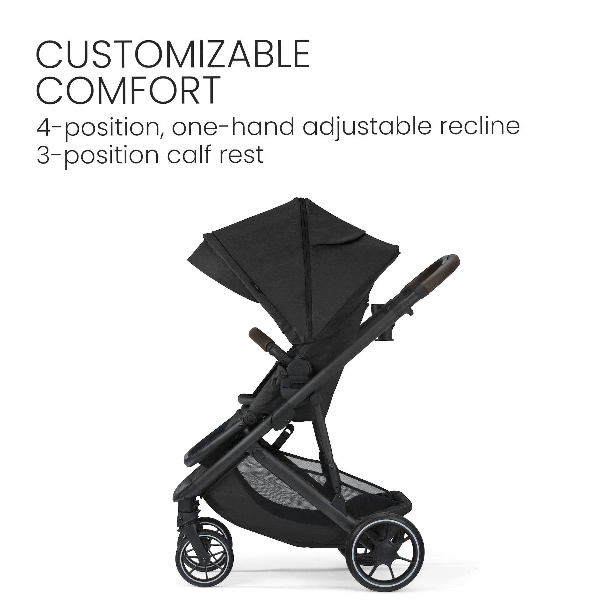 Customizable comfort. 4-position, one-hand adjustable recline. 3-position calf rest. 