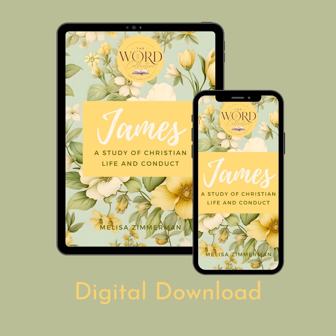 James ~ A study of Christian life and conduct Bible Study (Digital Download)