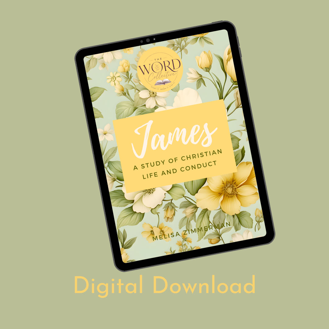 James ~ A study of Christian life and conduct Bible Study (Digital Download)