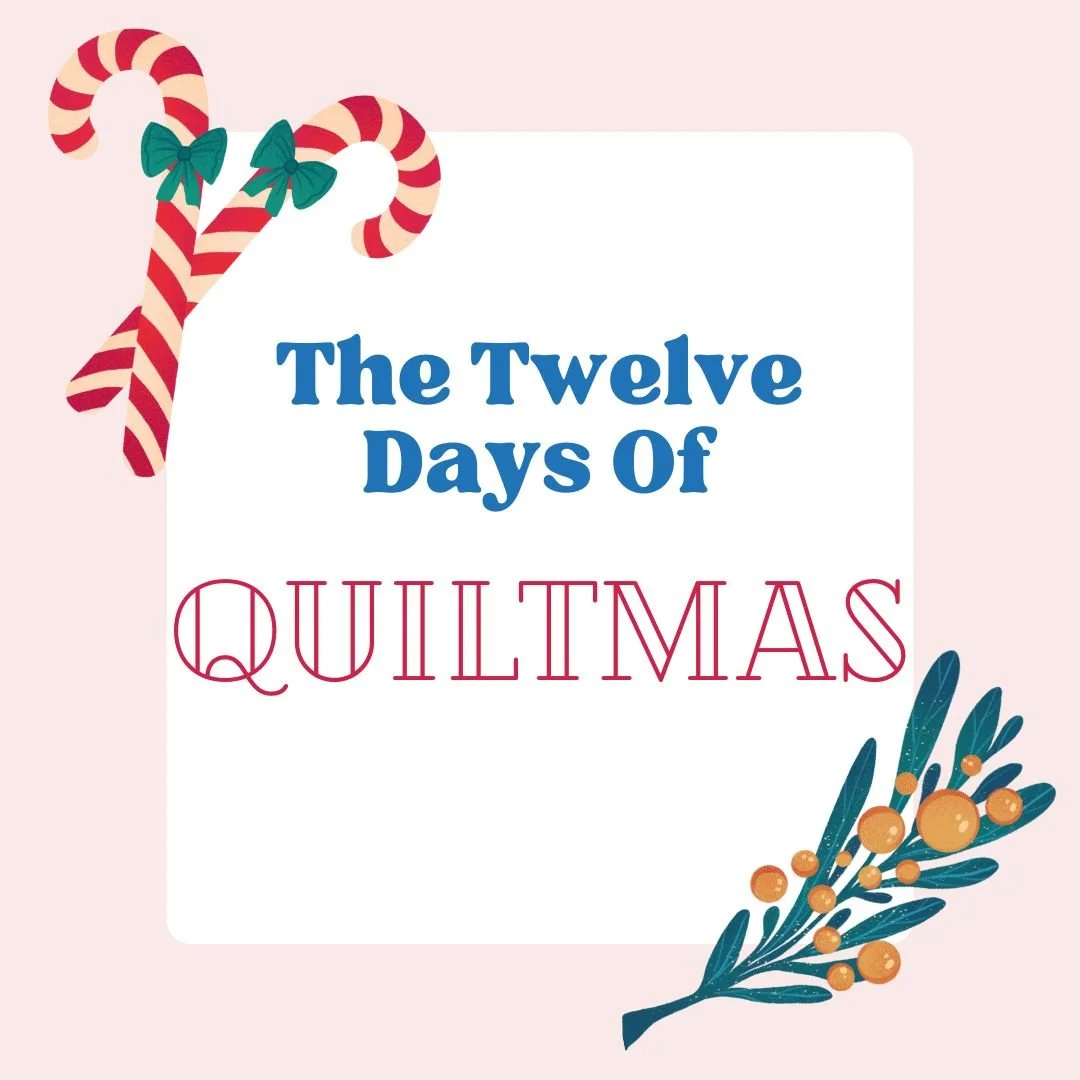 The Twelve Days of Quiltmas