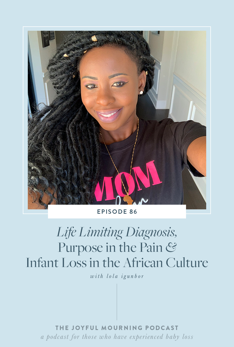 Life-Limiting-Diagnosis-Purpose-in-the-Pain,-Infant-Loss-in-the-African-Culture-with-Lola-Igunbor-01.png