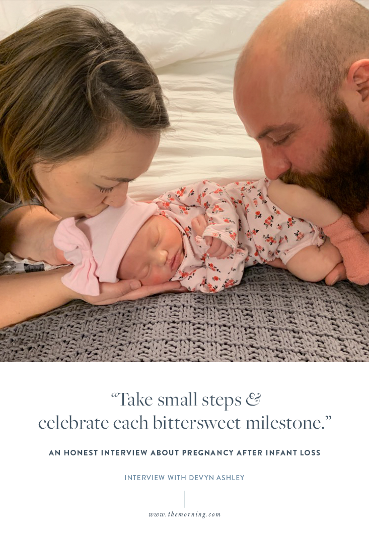 Pregnancy After Infant Loss | Q&A with Devyn Ashley — The Morning