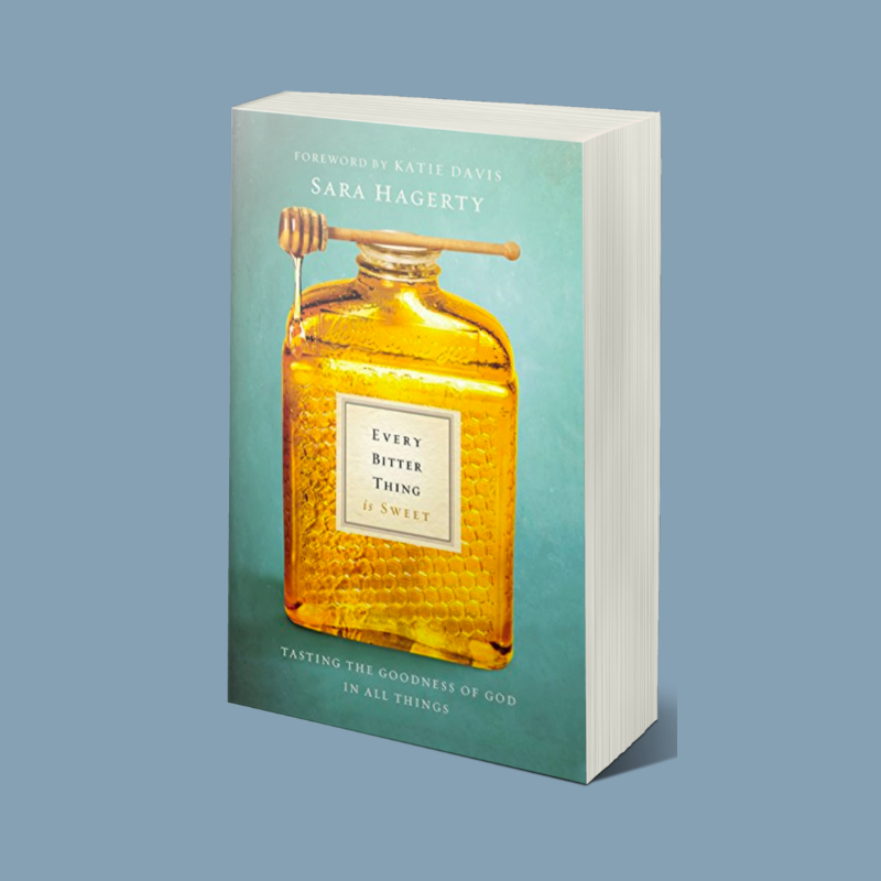 Let's Read: Every Bitter Thing is Sweet by Sara Hagerty — The Morning