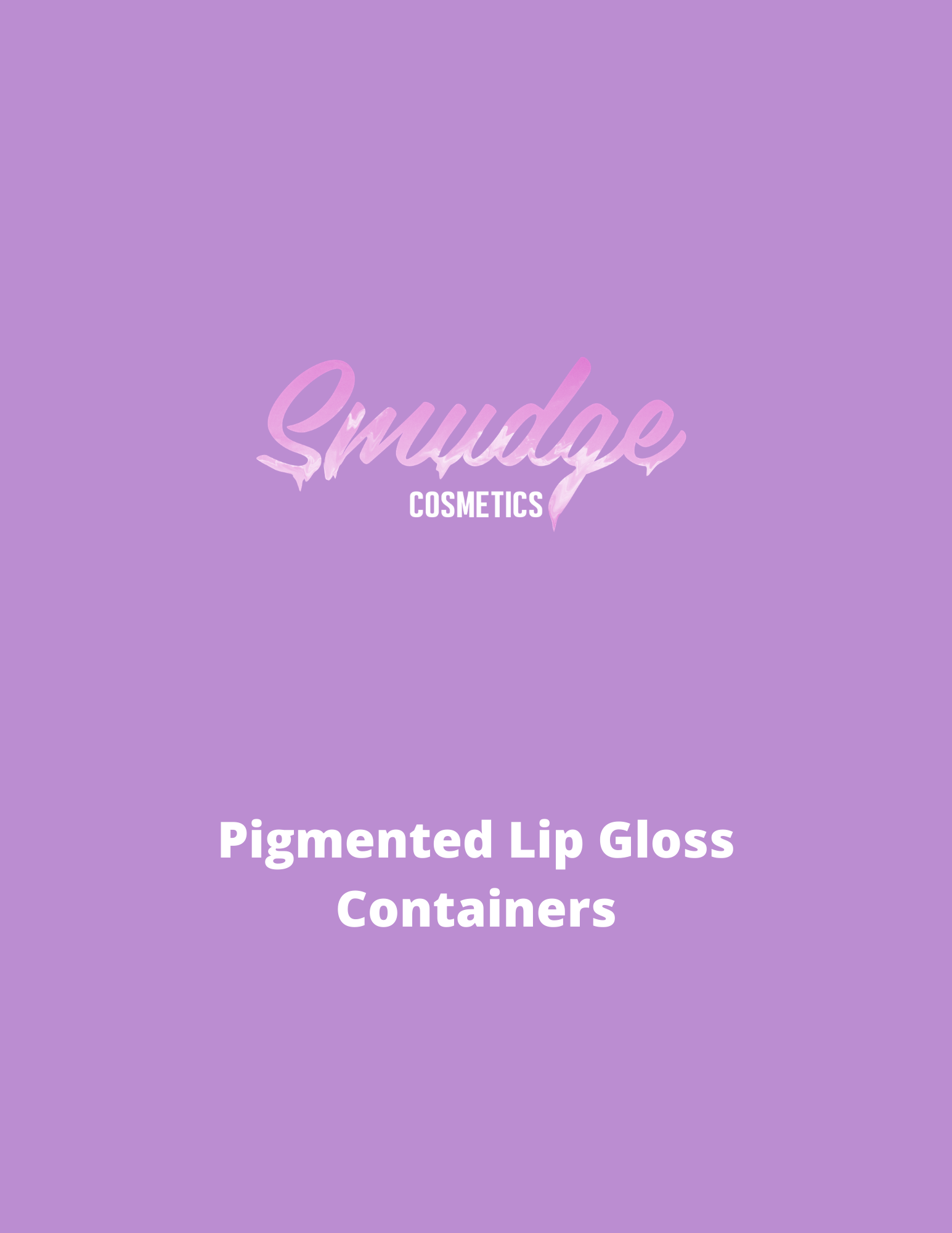 Pigmented Lip Gloss Containers