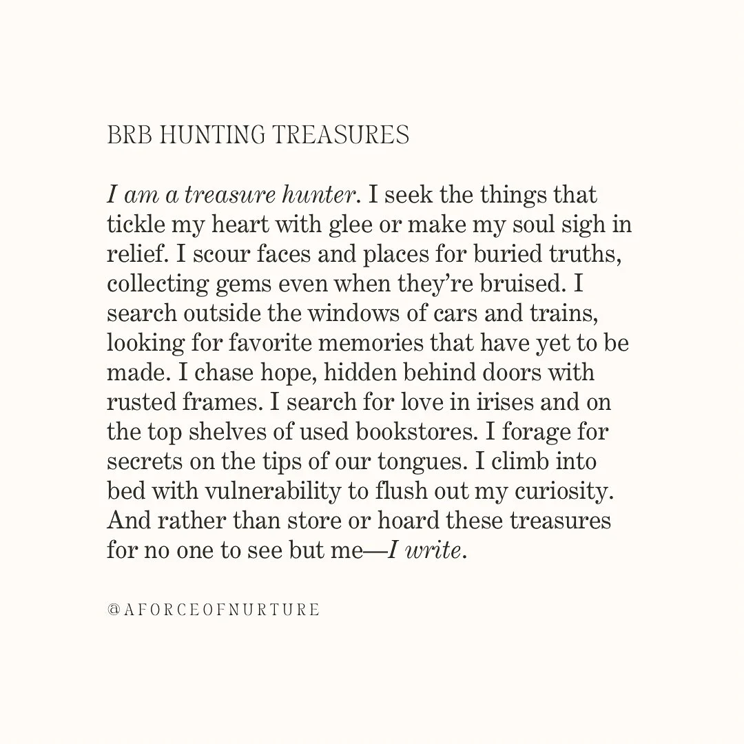 Brb, hunting treasure.