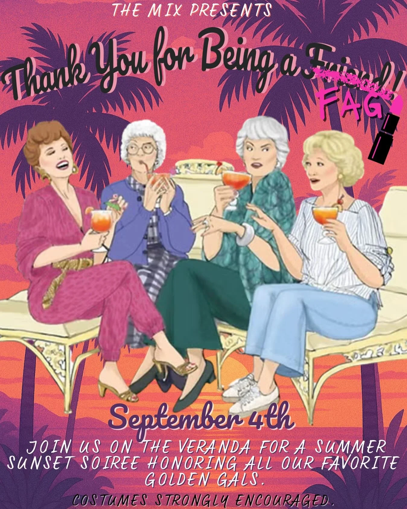 Time to say goodbye to summer &amp; unleash your inner ✨GOLDEN GIRL✨

That&rsquo;s right! Grab your wig, head down to The Mix in your best kaftan &amp; let&rsquo;s honor the iconic queens of Miami.
Cocktail specials &amp; endless giggles out on the &