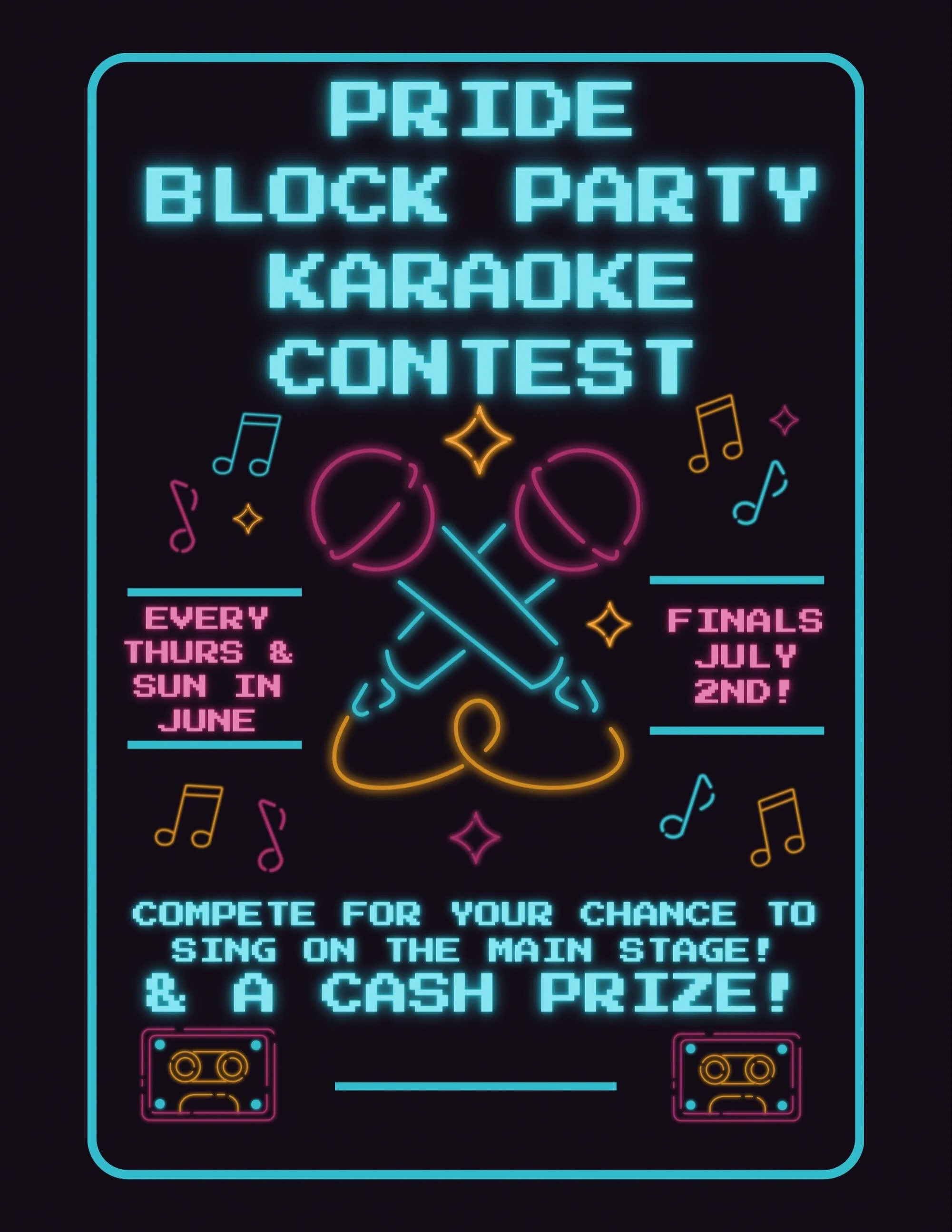 Sing your heart out and show your pride! The Karaoke Contest is BACK, BABYYY! Get down to The Mix and sign up on any Sunday or Thursday - the entire month of June- for a chance to sing on the PRIDE STAGE. YES THEE PRIDE BLOCK PARTY winners will take 