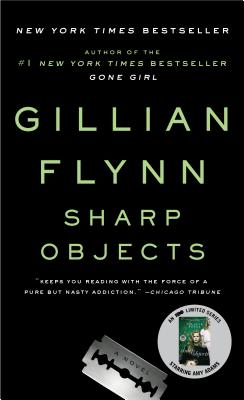 Sharp Objects – Gillian Flynn