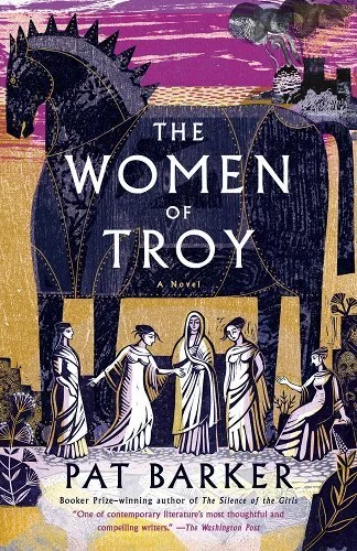 The Women of Troy — Pat Barker