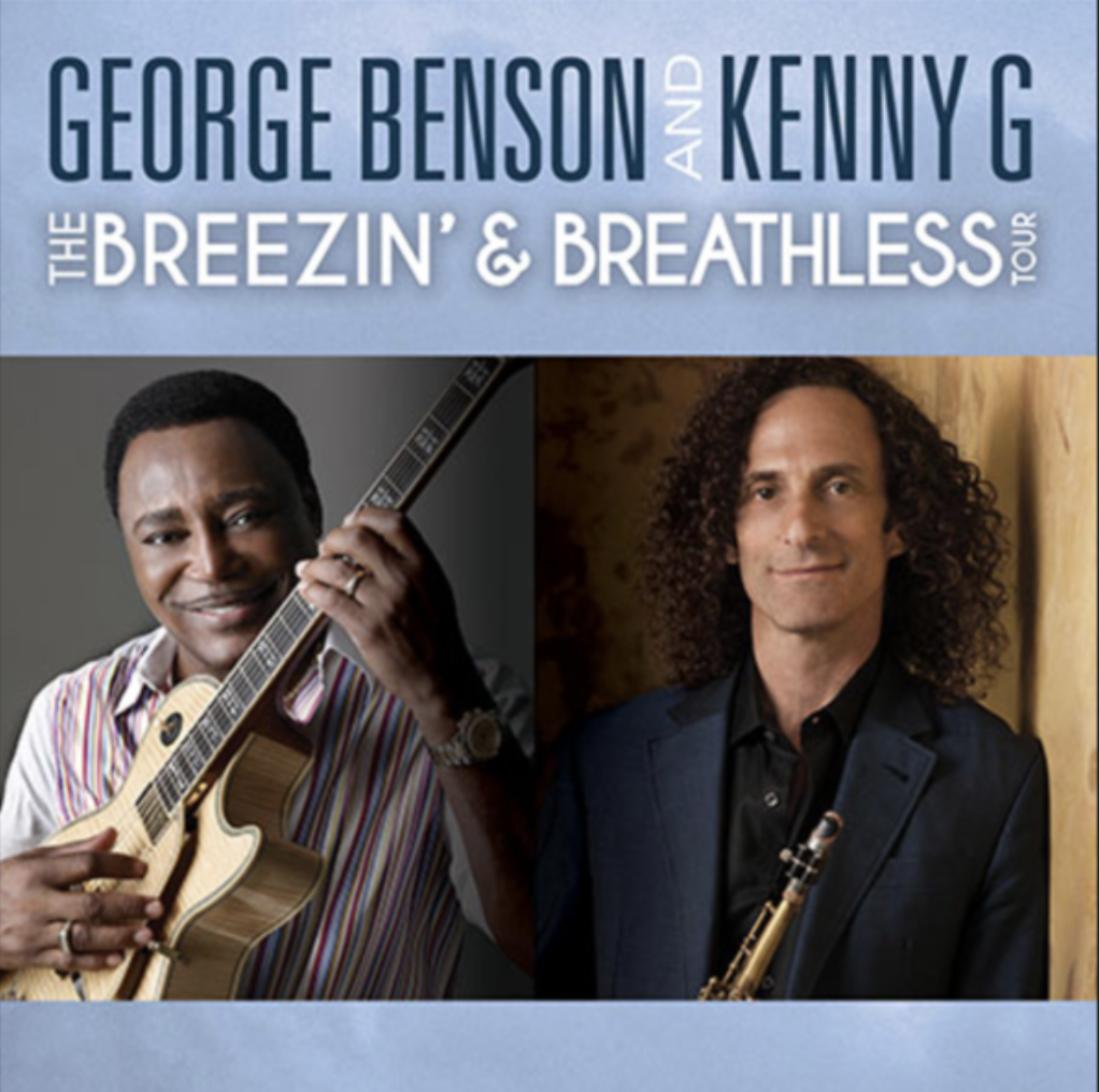 GEORGE BENSON &amp; KENNY G ANNOUNCE BREEZIN' &amp; BREATHLESS CO-HEADLINING TOUR