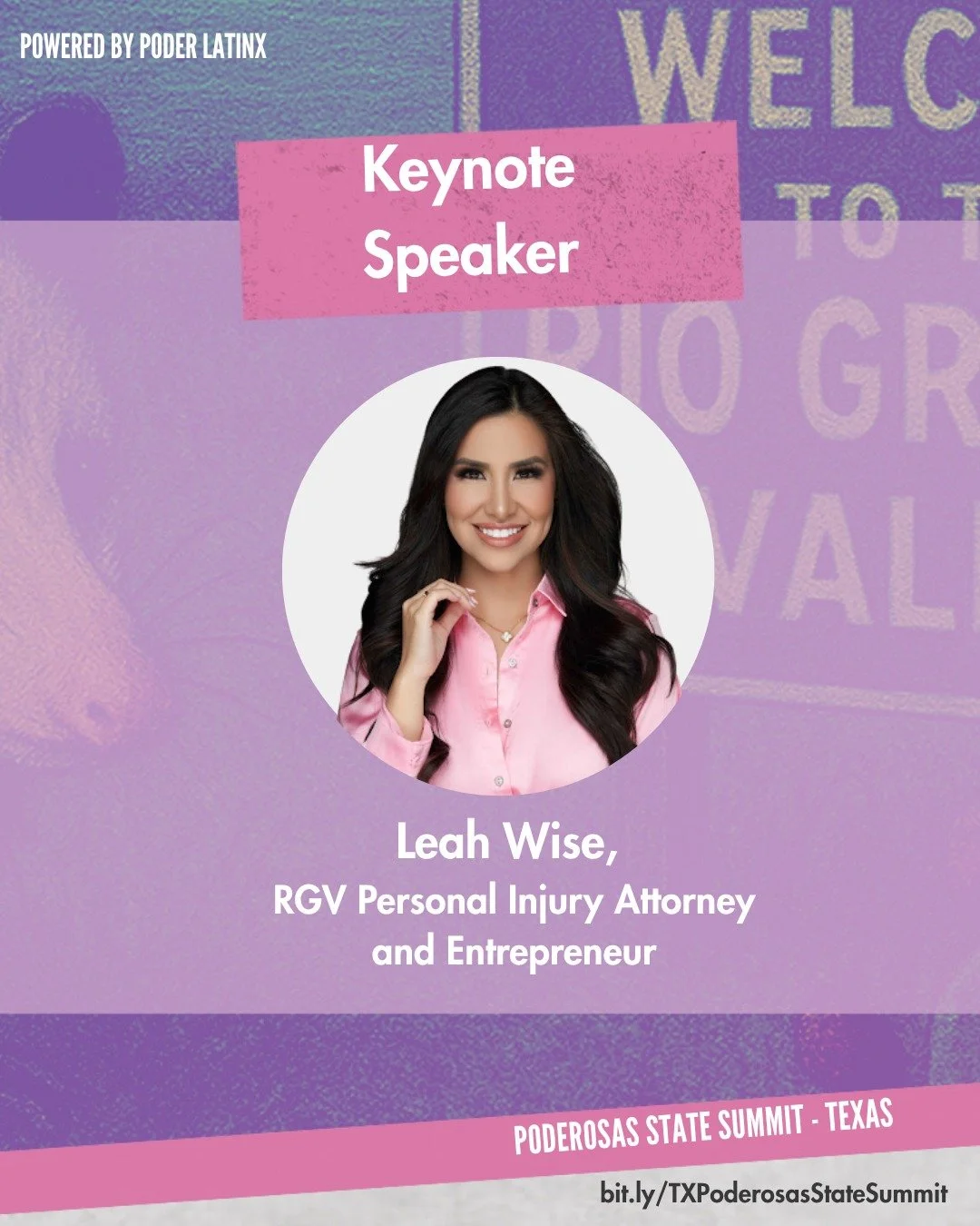 🎤 Keynote Speaker: Leah Wise

From Primera, TX to founding the largest woman-only law firm in the Rio Grande Valley, Leah Wise is a trailblazer in law and Latina empowerment. ⚖️✨
Leah has dedicated her career to serving underrepresented communities,