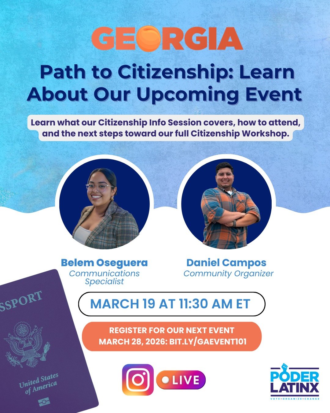 Join #PoderLatinx this Thursday for a live conversation you don&rsquo;t want to miss! ✨

Hear directly from Daniel, our Georgia community organizer, about the upcoming citizenship event happening on March 28. We&rsquo;ll walk you through what to expe
